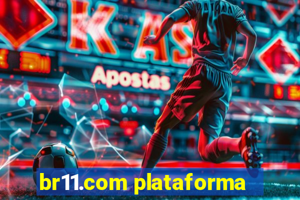 br11.com plataforma